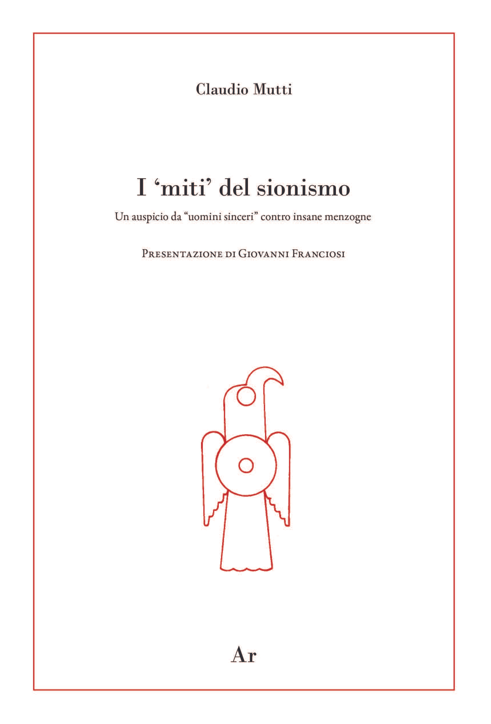 Claudio Mutti - I miti del sionismo
