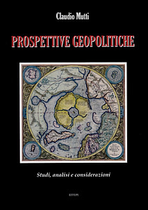 Claudio Mutti - Prospettive geopolitiche