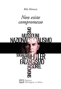 Béla Hamvas - Non esiste compromesso
