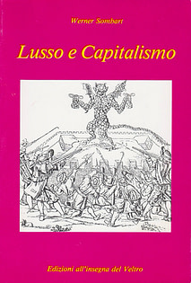Werner Sombart - Lusso e capitalismo