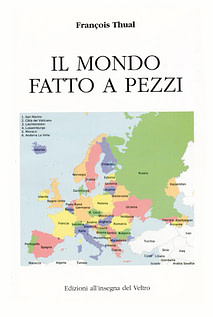 François Thual - Il mondo fatto a pezzi