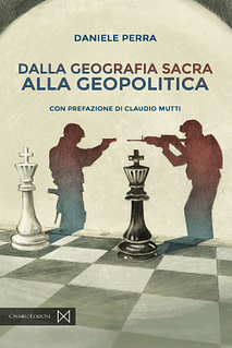 Daniele Perra - Dalla geografia sacra alla geopolitica
