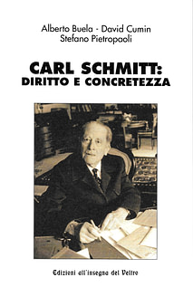 AA. VV. - Carl Schmitt: diritto e concretezza