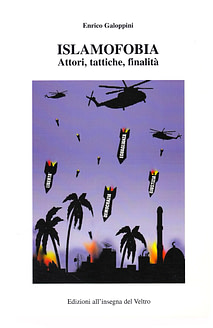 Enrico Galoppini - Islamofobia. Attori, tattiche, finalità