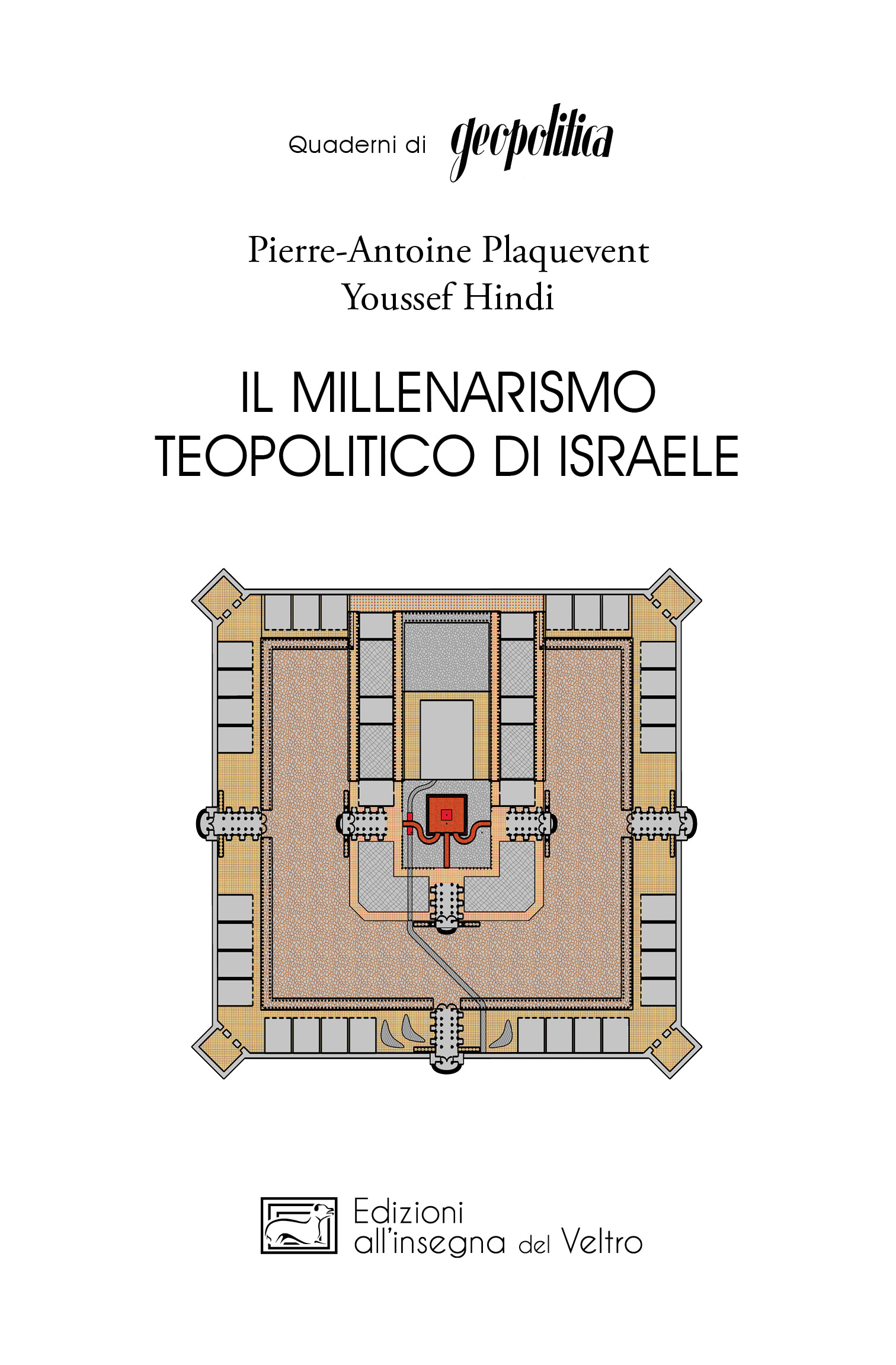 P.-A. Plaquevent e Y. Hindi - Il millenarismo teopolitico di Israele