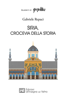 Gabriele Repaci - Siria, crocevia della storia