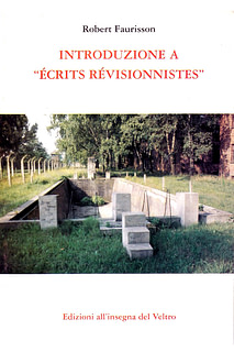 Robert Faurisson - Introduzione a “Écrits Révisionnistes”
