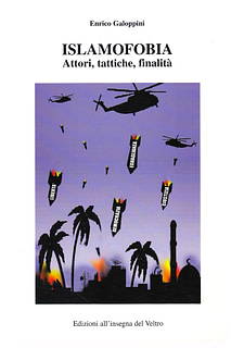 Enrico Galoppini - Islamofobia. Attori, tattiche, finalità
